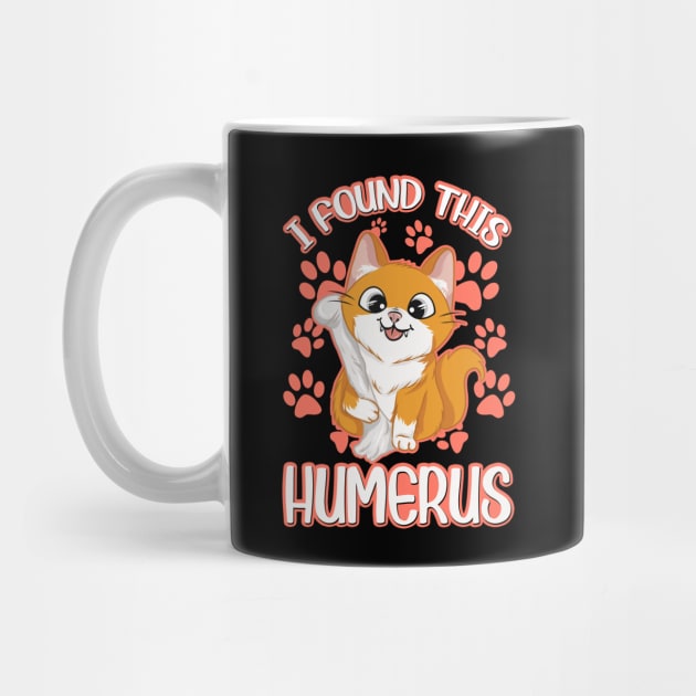 I Found This Humerus Archaeology Pun Bone Humor by theperfectpresents